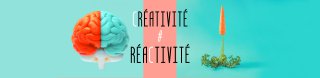 Créativité et réactivité